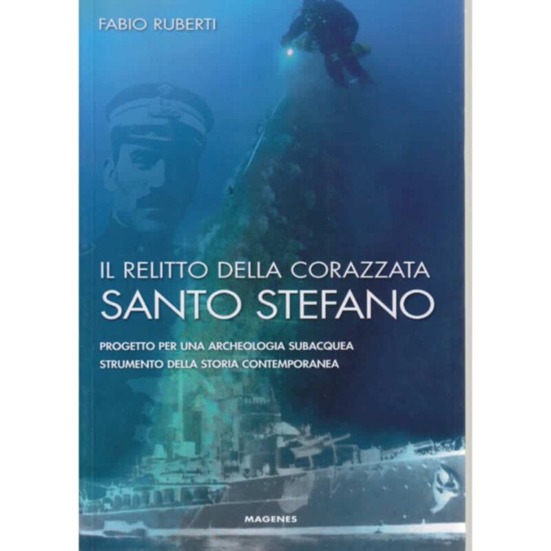 Libro Il relitto della corazzata Santo Stefano