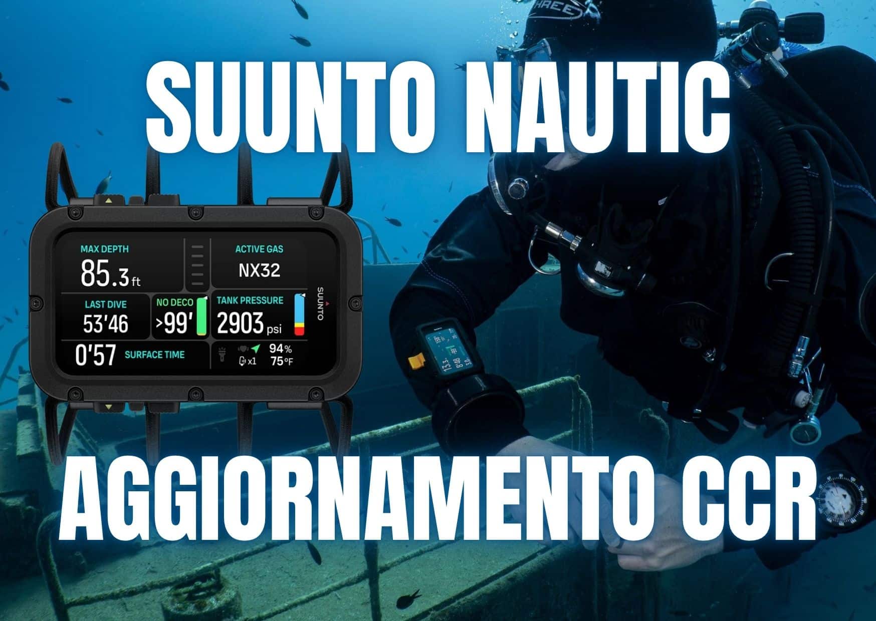 SUUNTO NAUTIC ora anche CCR!